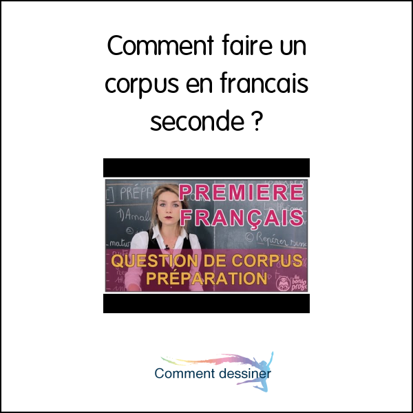 Comment faire un corpus en français seconde